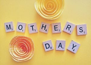 10 last Minute Ideas to Rely on to Make this Mother’s Day A Memorable One For Your Mom